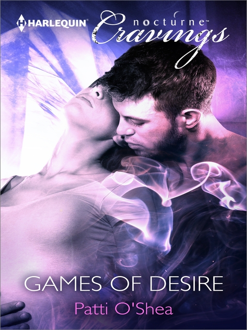 Title details for Games of Desire by Patti O'Shea - Available